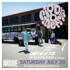 Rigometrics "No Time To Waste" EP Release Show w/ Gnocchi @ Portland House of Music | Portland | Maine | United States