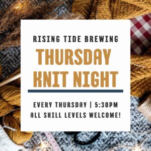 Thursday Knit Night at Rising Tide Brewing @ Rising Tide Brewing Company | Portland | Maine | United States