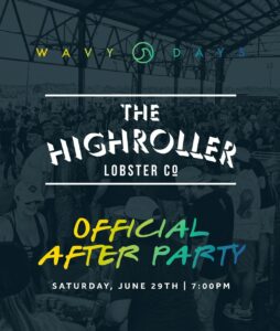 Wavy Days Beer Fest After Party at Highroller Lobster Co. @ Thompson's Point | Portland | Maine | United States