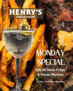 Steak Frites and Martini Monday at Henry's Public House @ Henry's Public house | Portland | Maine | United States