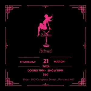 Shaken & Stirred: Burlesque Show at Blue @ Blue Portland Maine | Portland | Maine | United States