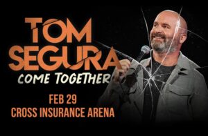 Tom Segura at Cross Insurance Arena @ Cross Insurance Arena | Portland | Maine | United States