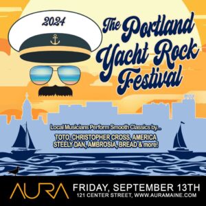 The Portland Yacht Rock Festival at Aura @ Aura | Portland | Maine | United States