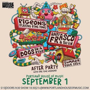 PPP / Dogs / Frasco After Party w/ One Time Weekend @ Portland House of Music | Portland | Maine | United States