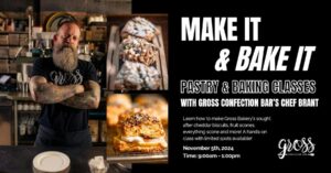 Make it and Bake it Pastry and Baking classes with Chef Brant at Gross Confection Bar @ Gross Confection Bar | Portland | Maine | United States