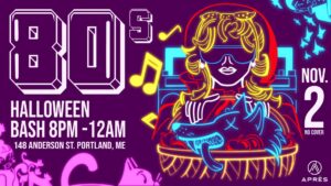 80s Halloween Bash at Après @ Après | Portland | Maine | United States