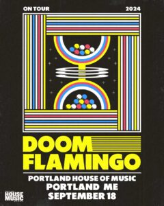 Doom Flamingo at Portland House of Music @ Portland House of Music | Portland | Maine | United States