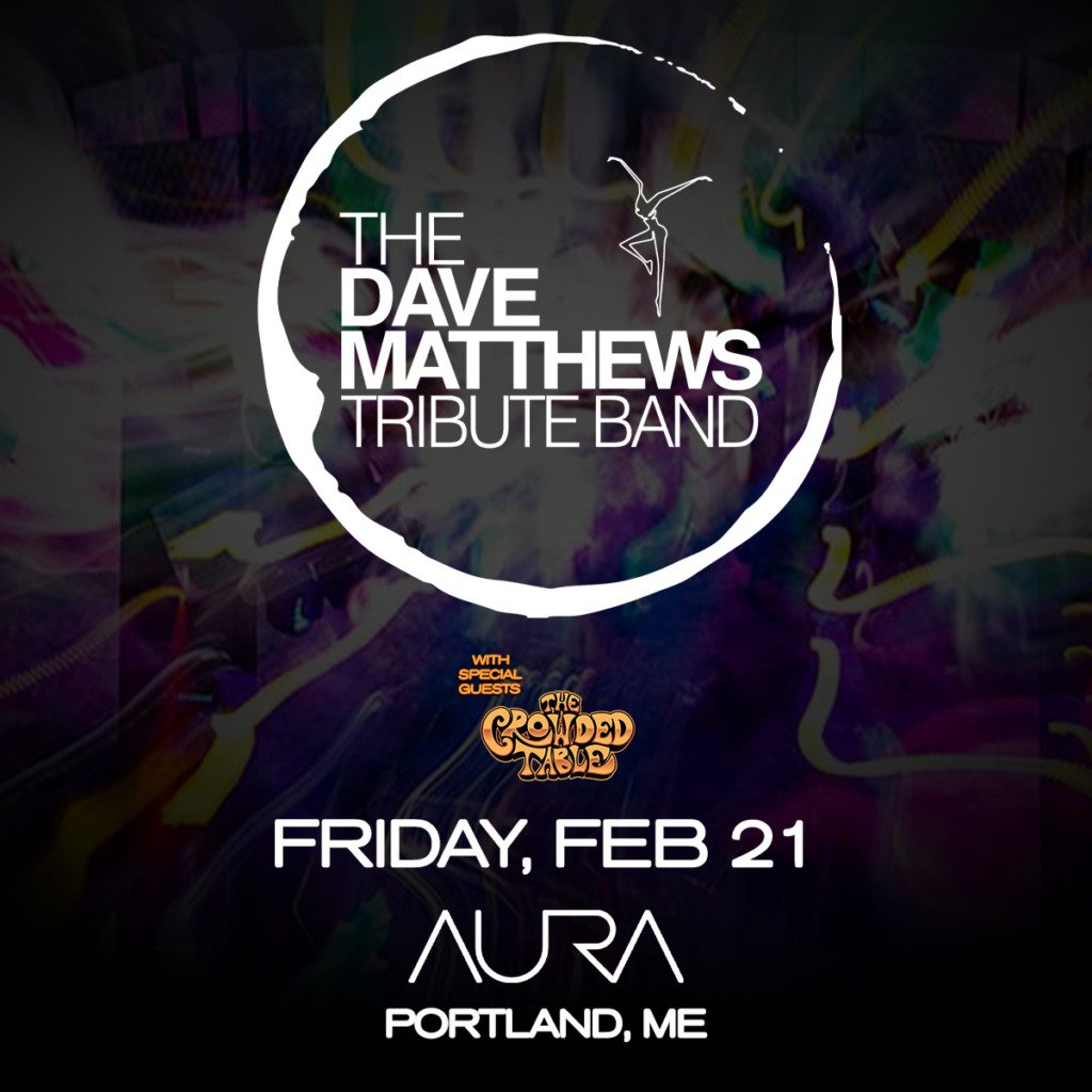 The Dave Matthews Tribute Band at Aura @ Aura | Portland | Maine | United States