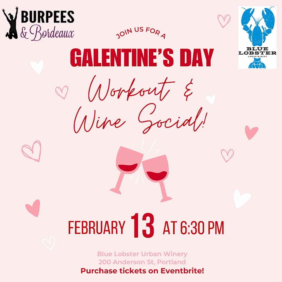 Galentine's Day Workout & Wine Social at Blue Lobster Urban Winery @ Blue Lobster Urban Winery | Portland | Maine | United States